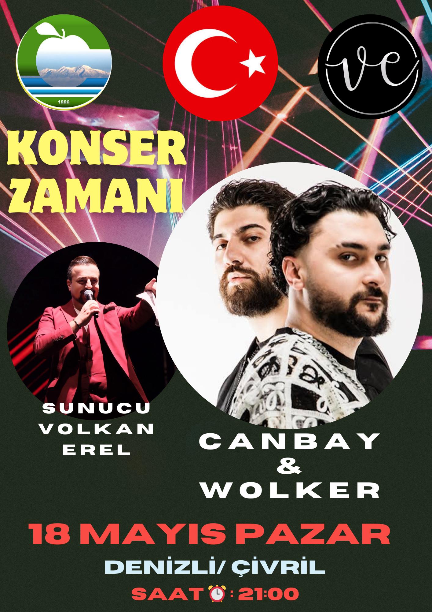Denizli Çivril Canbay & Wolker Konser Sunumu !9 mayıs Sunucu Volkan Erel